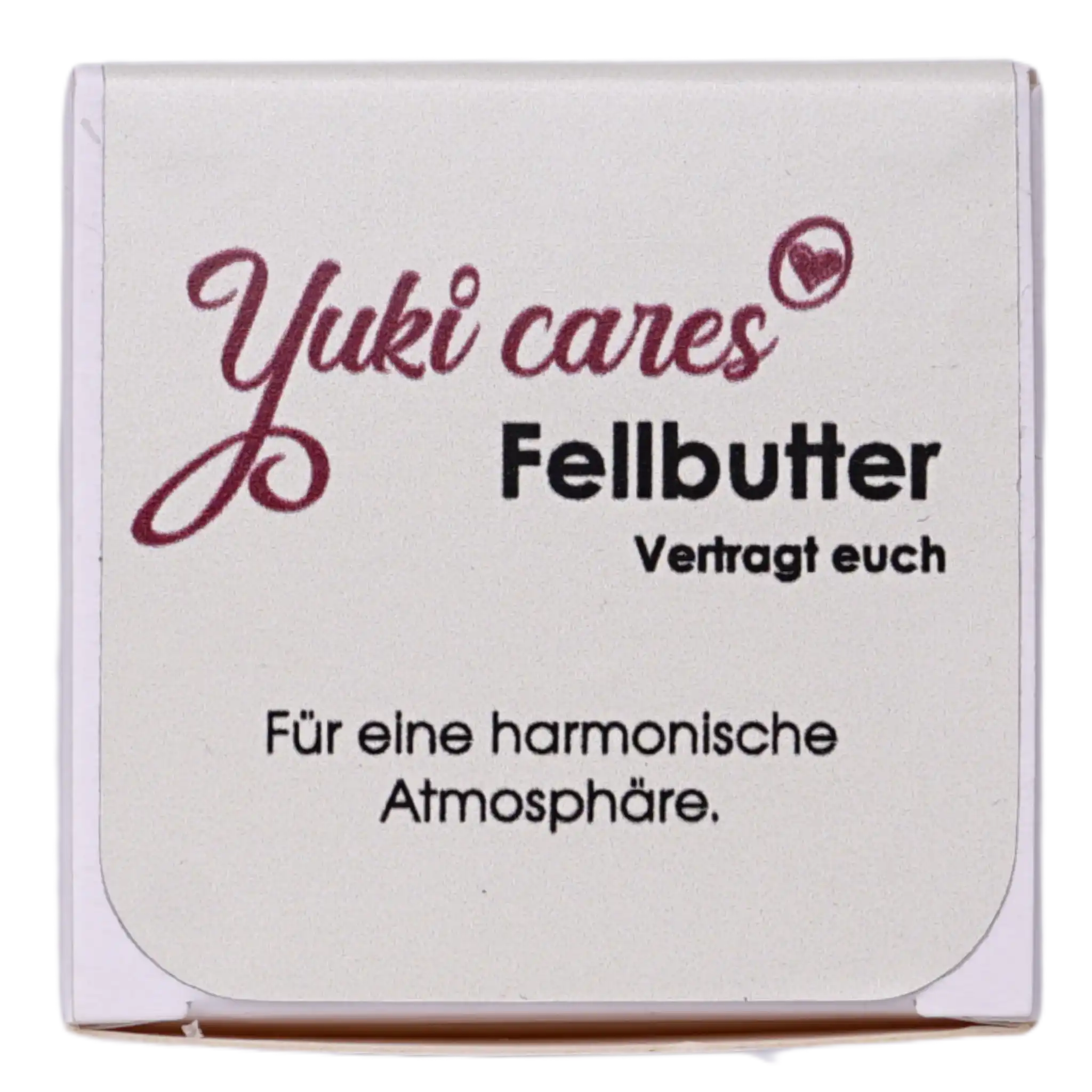 Fellbutter Vertragt euch